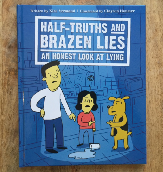 Half-Truths and Brazen Lies – An Honest Look at Lying